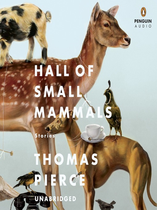 Title details for Hall of Small Mammals by Thomas Pierce - Available